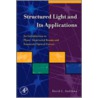 Structured Light And Its Applications by David L. Andrews