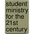 Student Ministry for the 21st Century