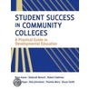 Student Success In Community Colleges door Rose Asera