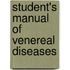 Student's Manual of Venereal Diseases