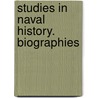 Studies In Naval History. Biographies door Sir John Knox Laughton