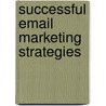 Successful Email Marketing Strategies by Middleton Highes