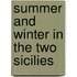 Summer and Winter in the Two Sicilies