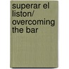 Superar el liston/ Overcoming the Bar door Victoria Perez Escriva