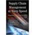 Supply Chain Management at Warp Speed