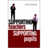 Supporting Teachers Supporting Pupils door Diana Fox Wilson