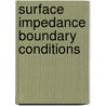 Surface Impedance Boundary Conditions door Sergey V. Yuferev