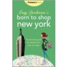 Suzy Gershman's Born to Shop New York by Suzy Gershman