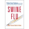 Swine Flu - What Parents Need To Know door Terence Stephenson