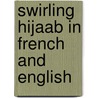 Swirling Hijaab In French And English door Nilesh Mistry