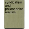 Syndicalism and Philosophical Realism door John Waugh Scott