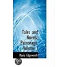 Tales And Novels; Patronage, Volume I by Maria Edgeworth