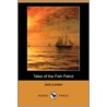Tales Of The Fish Patrol (Dodo Press) door Jack London