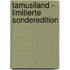 Tamusiland - Limitierte Sonderedition