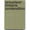 Tamusiland - Limitierte Sonderedition by Detlev Jöcker