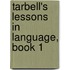 Tarbell's Lessons in Language, Book 1