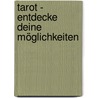 Tarot - Entdecke deine Möglichkeiten door Gerd B. Ziegler