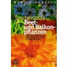 Taschenatlas Beet- und Balkonpflanzen door Martin Haberer