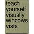 Teach Yourself Visually Windows Vista