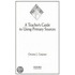 Teacher's Guide:using Primary Sources