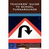 Teachers' Guide to School Turnarounds