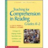 Teaching for Comprehension in Reading by Patricia L. Scharer