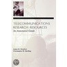 Telecommunications Research Resources by James K. Bracken