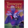 Tennessee & Kentucky Gardener's Guide door Judy Lowe