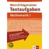Textaufgaben Mathematik. 5. Schuljahr by Unknown