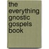The  Everything  Gnostic Gospels Book
