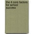 The 4 Core Factors for School Success