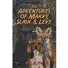 The Adventures of Marky, Slash & Levy door L.B. Fox