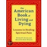 The American Book of Living and Dying door Richard F. Groves