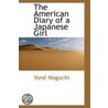 The American Diary Of A Japanese Girl door Yone Noguchi