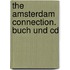 The Amsterdam Connection. Buch Und Cd