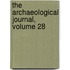 The Archaeological Journal, Volume 28