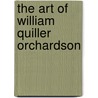 The Art Of William Quiller Orchardson by Walter Armstrong