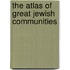 The Atlas of Great Jewish Communities