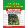 The Bamboo, Grass And Palm Specialist door David Squire