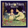 The Beautiful Princess Without a Face door F. Jay Robins