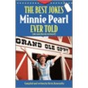 The Best Jokes Minnie Pearl Ever Told by Minnie Pearl