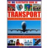 The Big Illustrated Book of Transport door Peter Harrison