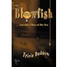 The Blowfish and Other Men of the Sea door Tricia Dodson