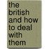 The British And How To Deal With Them