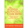 The Business And Practice Of Coaching door Wendy Allen