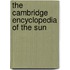 The Cambridge Encyclopedia of the Sun