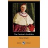 The Cardinal's Snuff-Box (Dodo Press) by Henry Harland