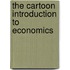 The Cartoon Introduction to Economics