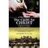 The Case for Christ - Student Edition by Lee Strobel