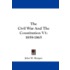 The Civil War and the Constitution V1